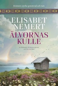 Älvornas kulle; Elisabet Nemert; 2020