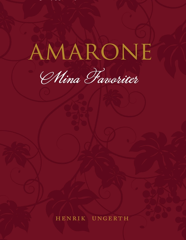 Amarone Mina favoriter; Henrik Ungerth; 2012