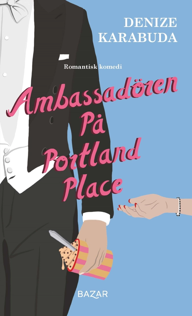 Ambassadören på Portland Place; Denize Karabuda; 2023