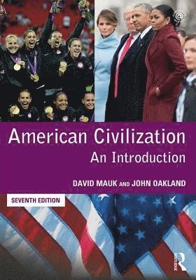 American civilization; David Mauk, John Oakland; 2018