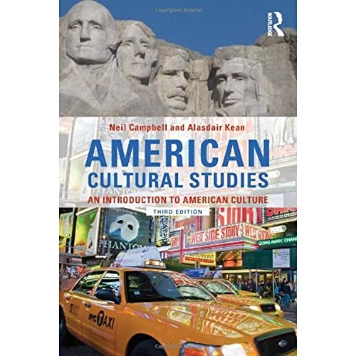 American cultural studies : an introduction to American culture; Neil. Campbell; 2012