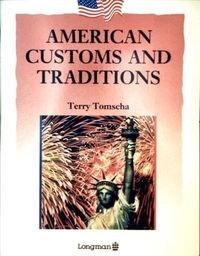 American customs and traditions; Terry Tomsha; 1990