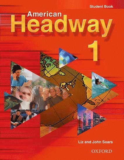 American Headway 1: Student Book; Liz Soars; 2001