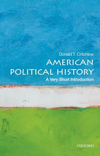 American Political History; Donald Critchlow; 2014