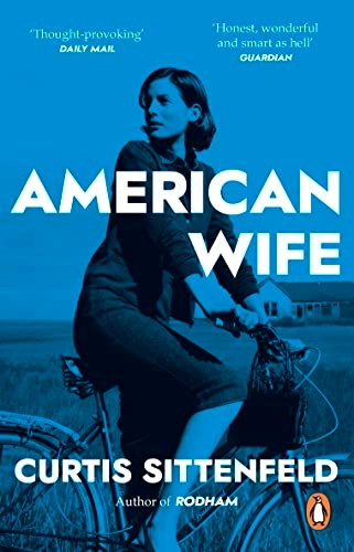 American Wife; Curtis Sittenfeld; 2020