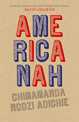 Americanah; Chimamanda Ngozi Adichie; 2013