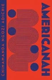 Americanah; Chimamanda Ngozi Adichie; 2021