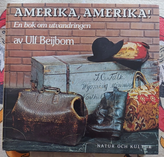 Amerika, Amerika! : en bok om utvandringen; Ulf Beijbom; 1977