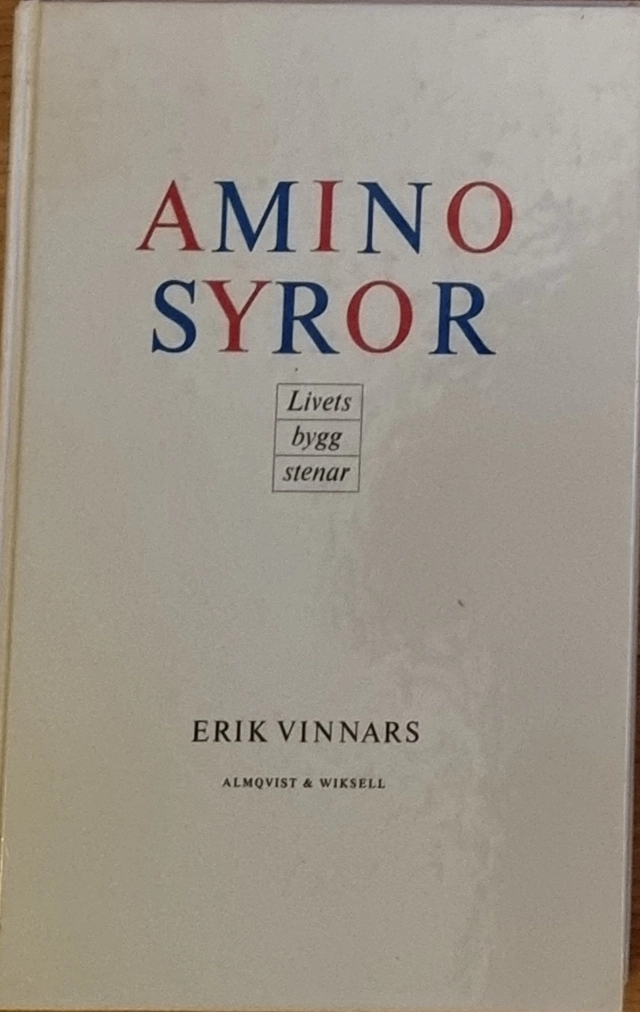 Aminosyror : livets byggstenar; Erik Vinnars; 1990