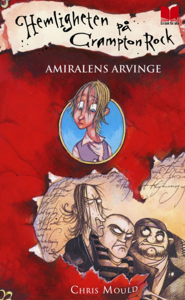 Amiralens arvinge; Chris Mould; 2011