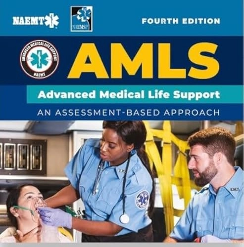 AMLS: Advanced Medical Life Support; National Association of Emergency Medical Technicians (NAEMT); 2024