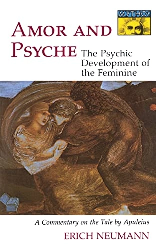 Amor and Psyche : the psychic development of the feminine : a commentary on the tale by Apuleius; Erich Neumann; 1971