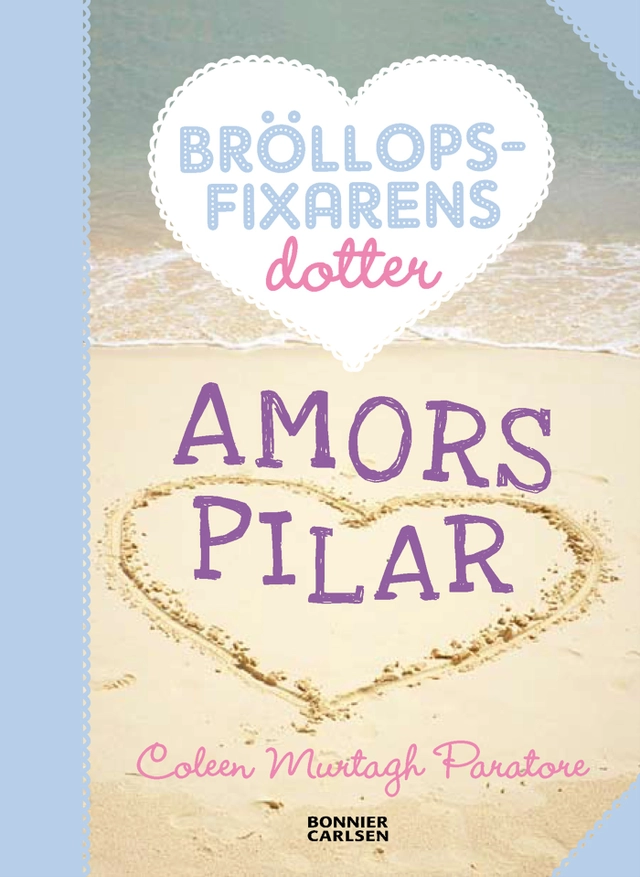 Amors pilar; Coleen Murtagh Paratore; 2010