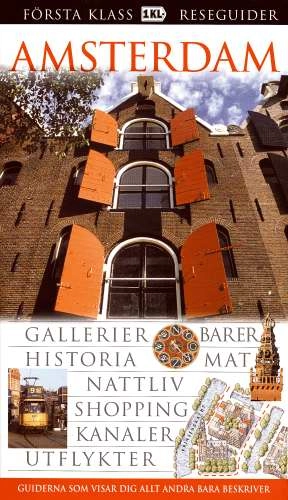 Amsterdam : [gallerier, barer, historia, mat, nattliv, shopping, kanaler, utflykter]; Robin Pascoe, Christopher Catling; 2006