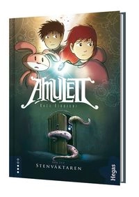 Amulett. Stenväktaren; Kazu Kibuishi; 2018
