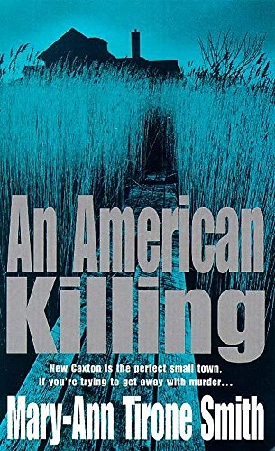 An American Killing; Mary-Ann Tirone Smith; 1999