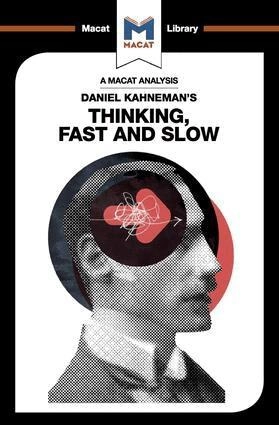 An analysis of Daniel Kahneman's thinking, fast and slow; Jacqueline Allan; 2017
