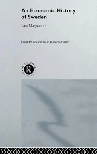 An economic history of Sweden; Lars Magnusson; 2000