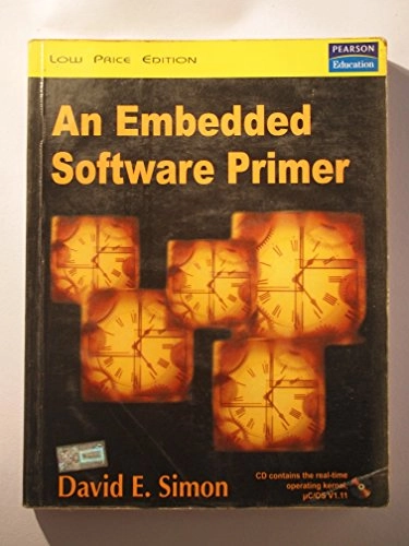 An embedded software primer; David E. Simon; 1999