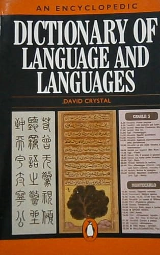 An Encyclopedic Dictionary of Language and Languages; David Crystal