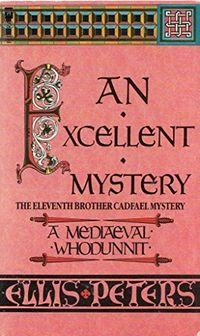 An exellent mystery; Ellis Peters; 1987