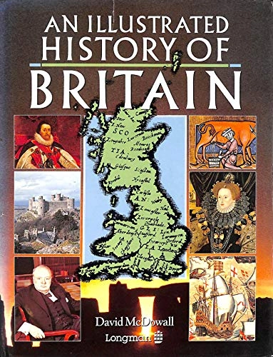 An illustrated history of Britain; David McDowall; 1989