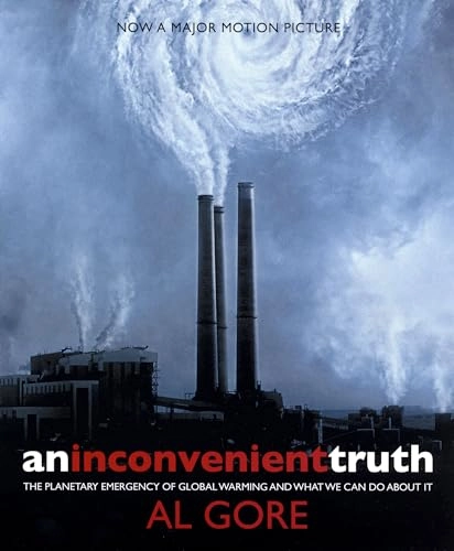 An inconvenient truth : the planetary emergency of global warming and what we can do about it; Albert Gore; 2006
