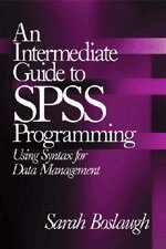 An intermediate guide to SPSS programming : using syntax for data ...