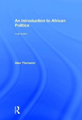 An introduction to African politics; Alex Thomson; 2016