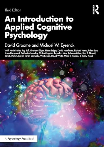 An introduction to applied cognitive psychology; David Groome, Michael W. Eysenck; 2026