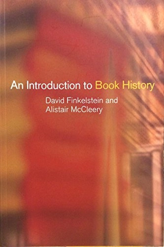 An introduction to book history; David Finkelstein; 2005