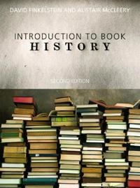 An introduction to book history; David Finkelstein; 2013