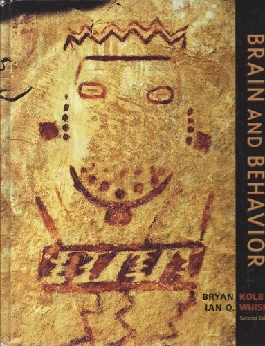 An Introduction to Brain and Behavior; Bryan Kolb; 2006