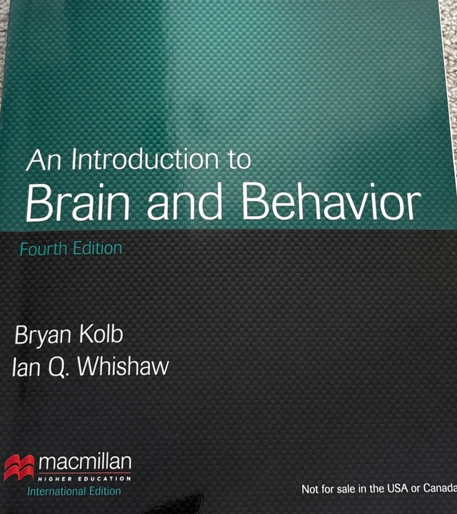 An introduction to brain and behavior; Bryan Kolb; 2014