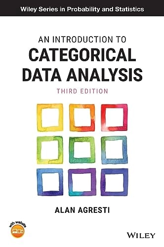An introduction to categorical data analysis; Alan Agresti; 2019