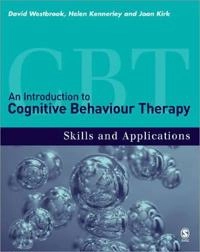 An introduction to cognitive behaviour therapy : skills and applications; David Westbrook; 2007