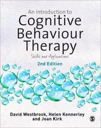 An introduction to cognitive behaviour therapy : skills and applications; David Westbrook; 2011