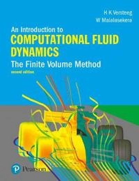 An introduction to computational fluid dynamics : the finite volume method; Henk Kaarle Versteeg; 2007