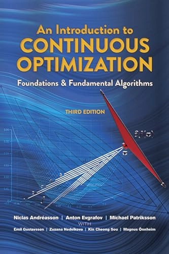An introduction to continuous optimization : foundations and fundamental algorithms; Niclas Andréasson; 2020