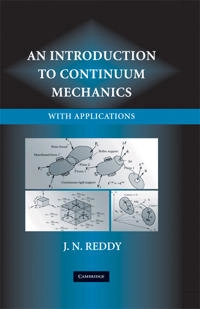 An introduction to continuum mechanics : with applications; Reddy; 2008