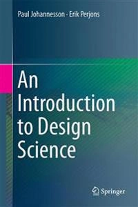 An introduction to design science; Paul Johannesson; 2014