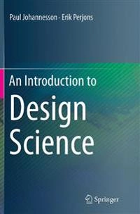An introduction to design science; Paul Johannesson; 2014