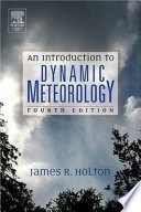 An introduction to dynamic meteorology; James R. Holton; 2004