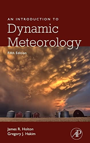 An introduction to dynamic meteorology; James R. Holton; 2013