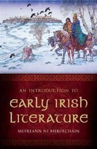 An introduction to early Irish literature; Muireann Ní Bhrolcháin; 2009