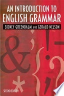 An introduction to English grammar; Sidney Greenbaum; 2002