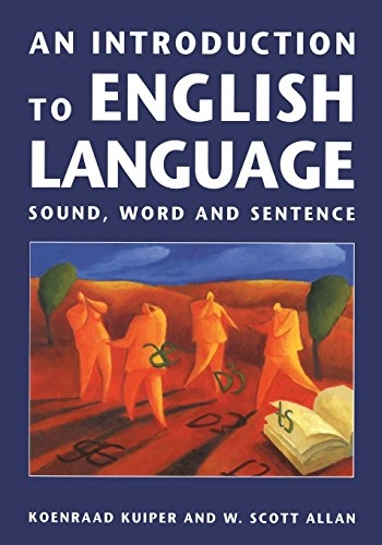 An introduction to English language : sound, word and sentence; Koenraad Kuiper; 1996