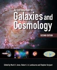 An introduction to galaxies and cosmology; Mark H Jones, Robert J A Lambourne, Stephen Serjeant; 2015