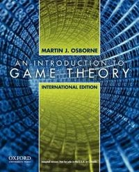 An introduction to game theory; Martin J. Osborne; 2009