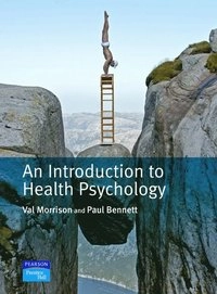 An introduction to health psychology; Val Morrison; 2006